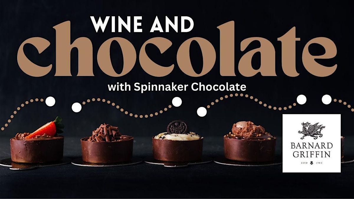 Chocolate + Wine Pairing with Spinnaker Chocolate  - WOODINVILLE