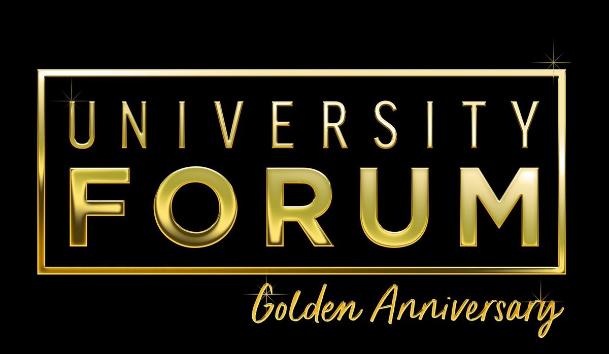 University Forum's Golden Anniversary