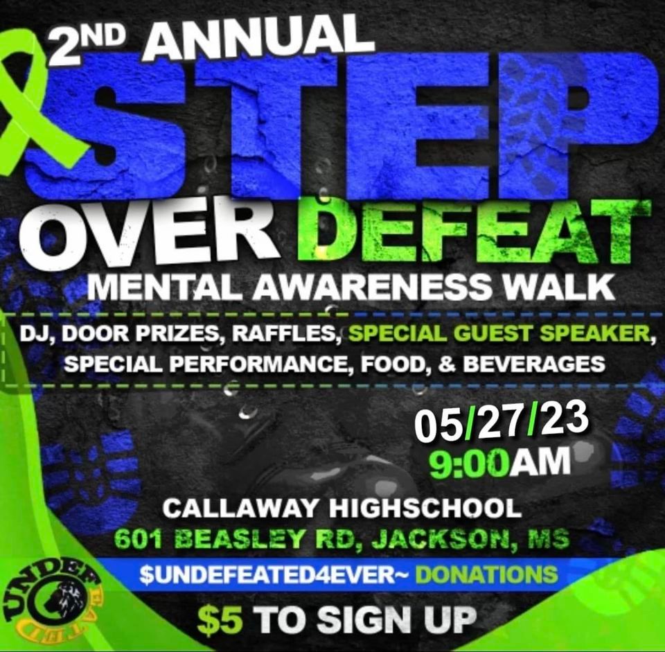 2ND ANNUAL STEP OVER DEFEAT WALK, Callaway High School, Jackson, 27 May