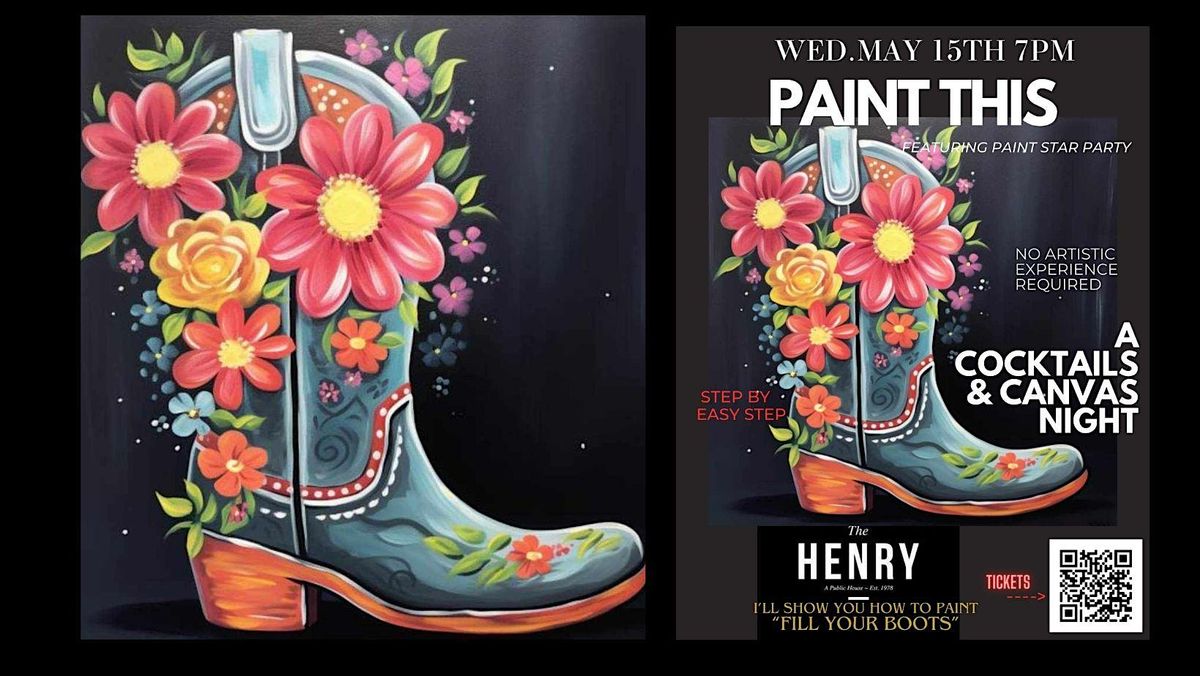 Paint this gorgeous  "FILL YOUR BOOTS" Canvas!