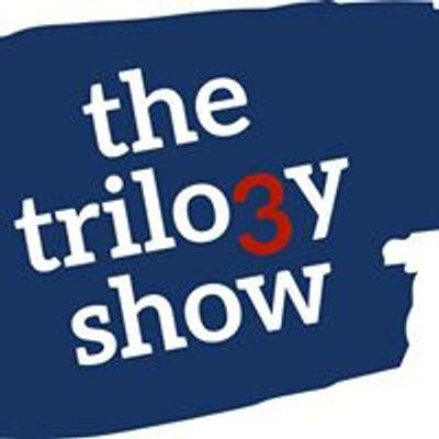 The Trilogy Show