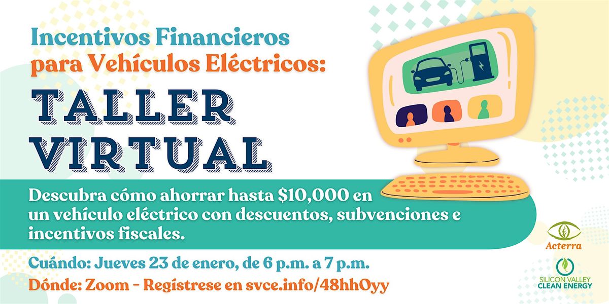 Incentivos financieros para veh\u00edculos el\u00e9ctricos: Taller virtual