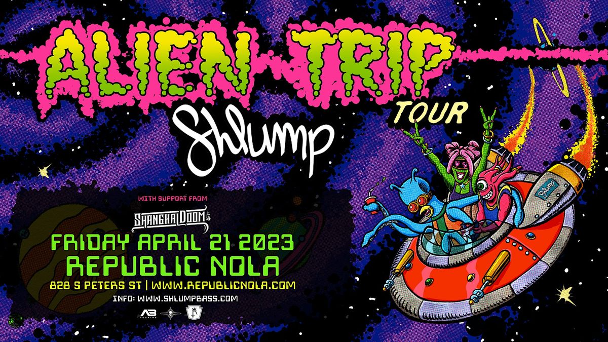 Shlump: Alien Trip Tour