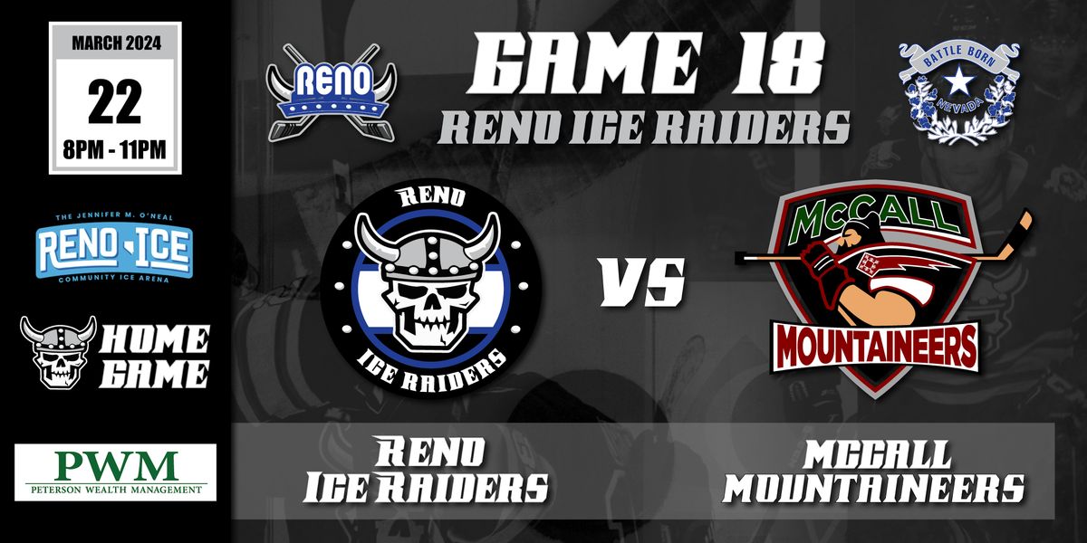 Peterson Wealth Management Presents Reno Ice Raiders Vs McCall Mountaineers