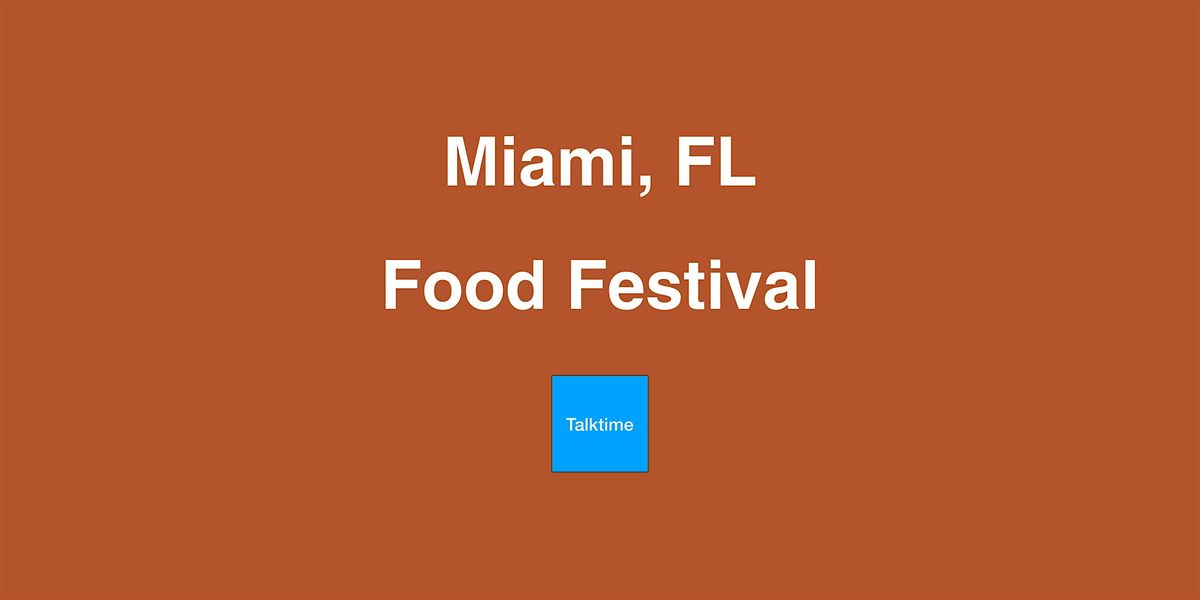 Food Festival - Miami