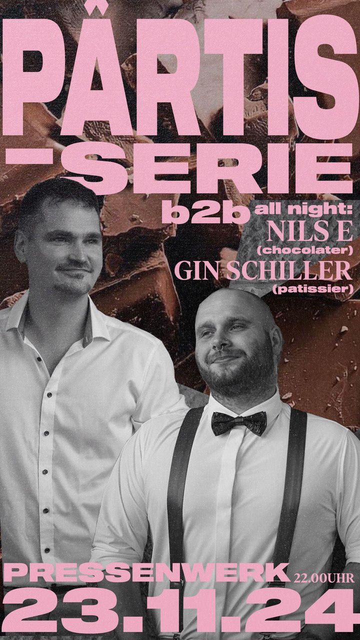 Partisserie b2b mit Nils E und Gin Schiller