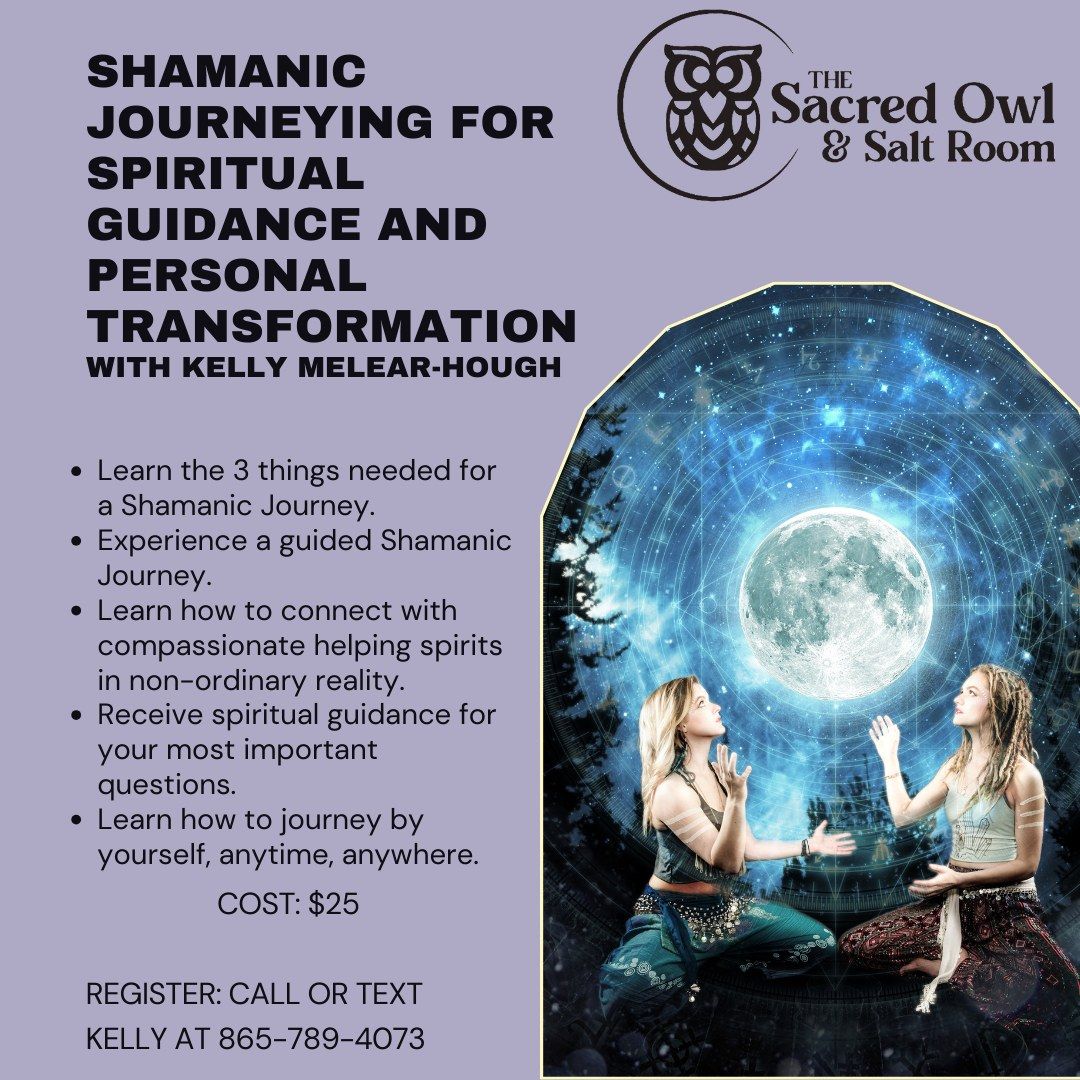 Shamanic Journeying for Spiritual Guidance and Personal Transformation