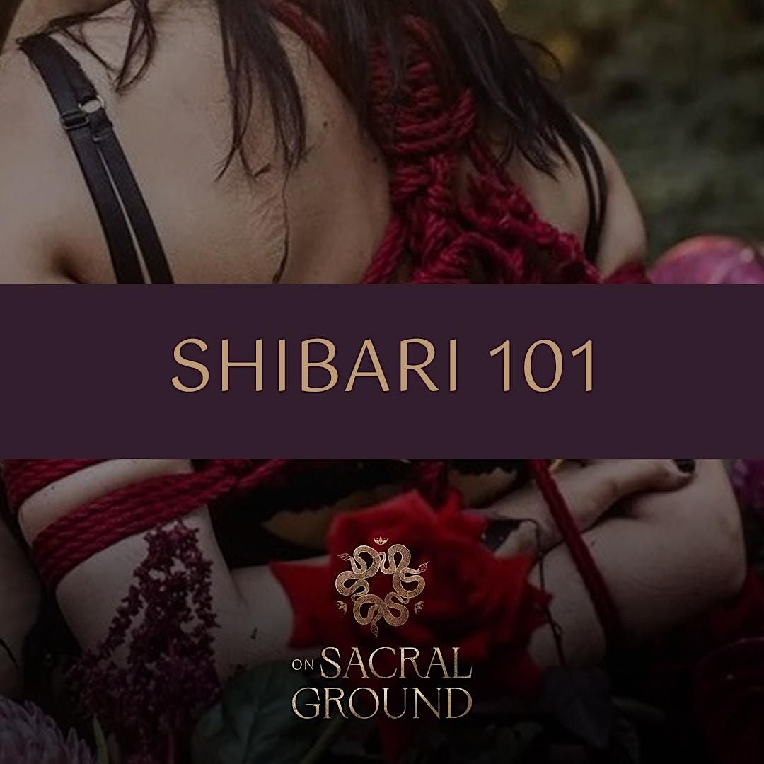 Shibari 101 - Rope, a beginners introduction  at On Sacred Ground