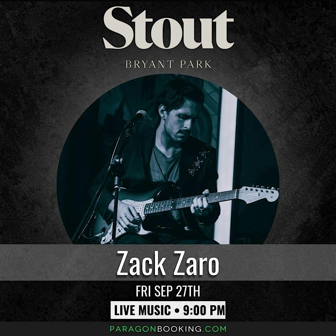 Music at the Bar :  Live Music in Midtown Manhattan featuring Zack Zaro at Stout NYC Bryant Park