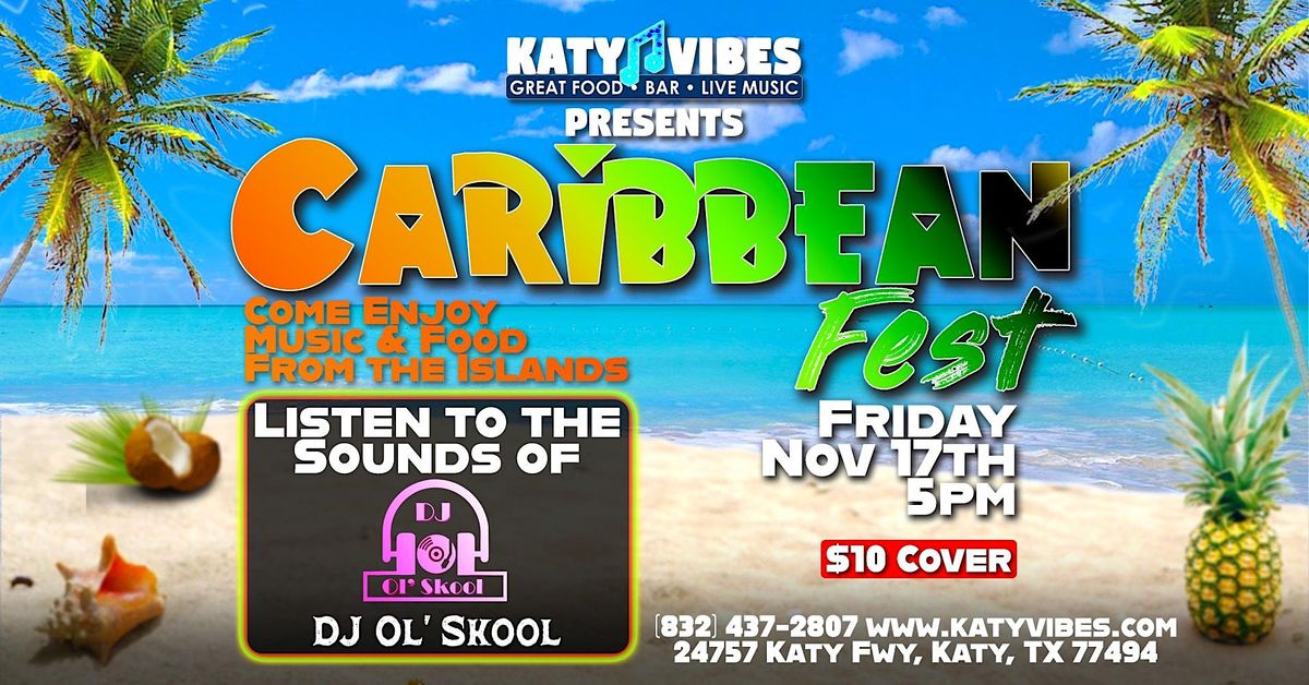 CARIBBEAN FEST at Katy Vibes!