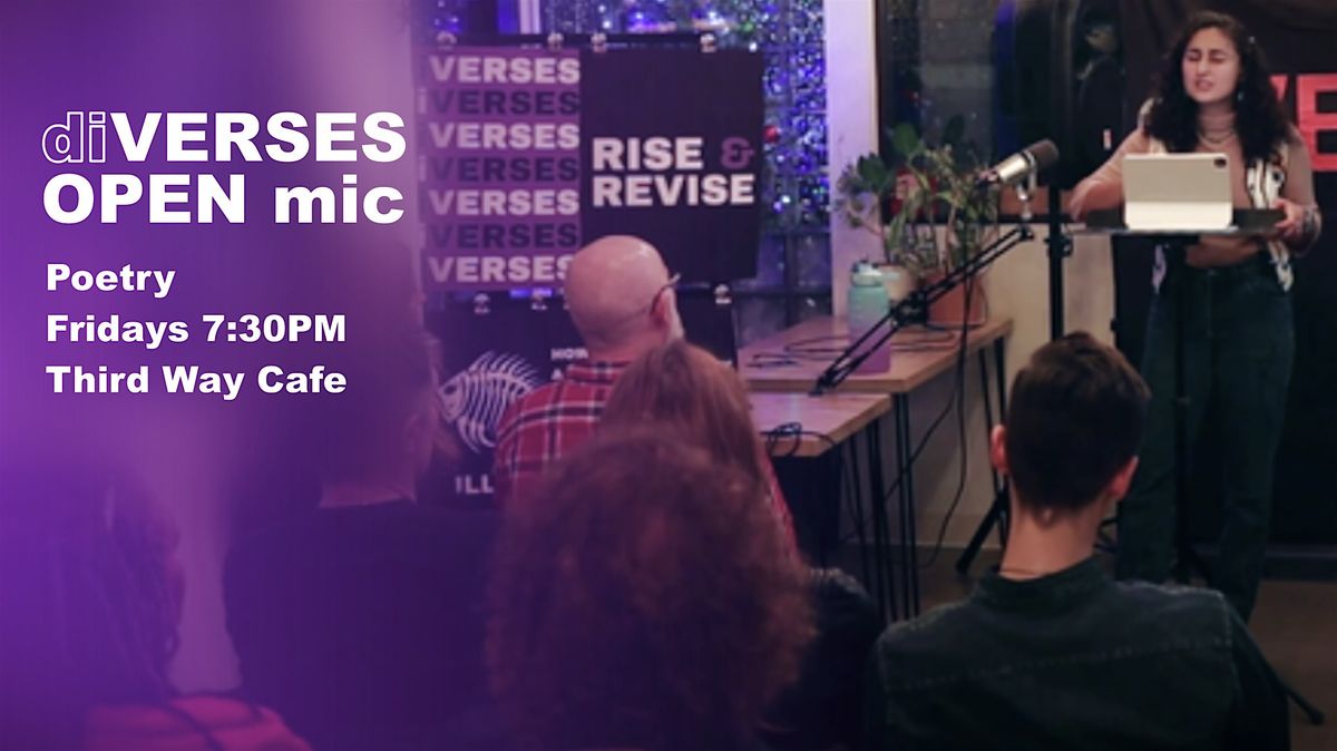 diVERSES Poetry Open Mic--Every Friday (FREE)