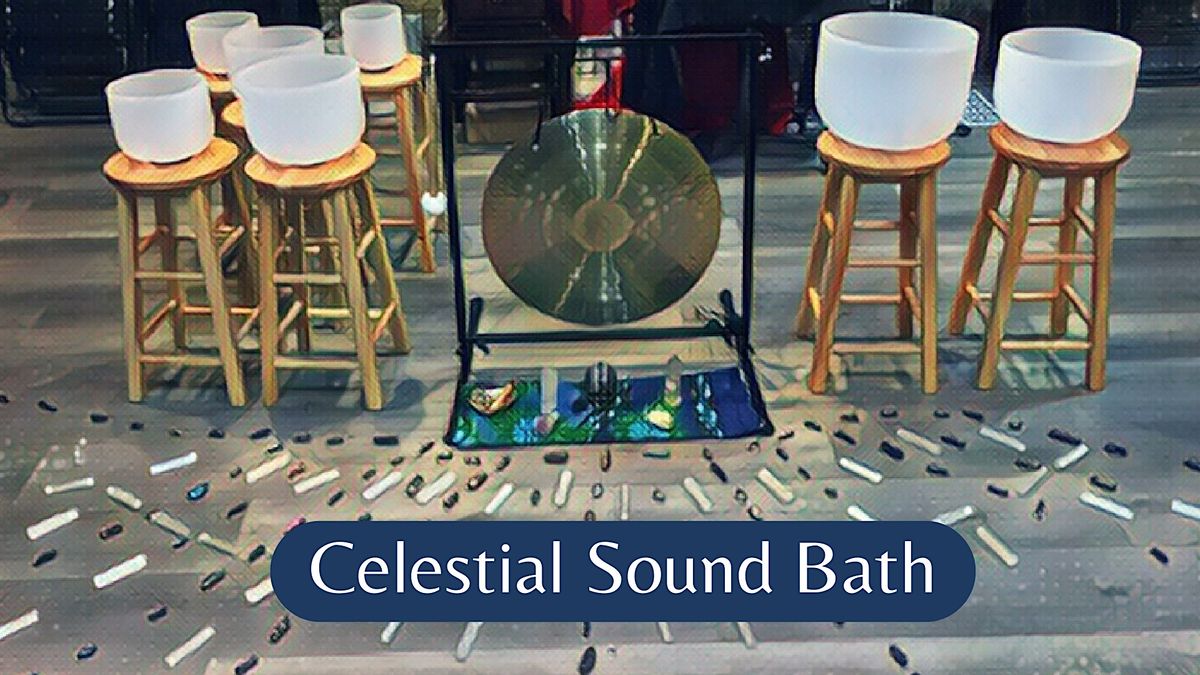 Celestial Sound Bath on April 17