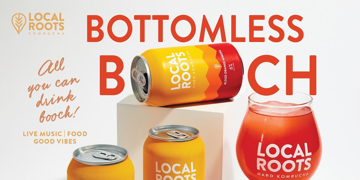 Bottomless Boochin’ Brunch, The Boochyard | Local Roots Kombucha, Vista ...