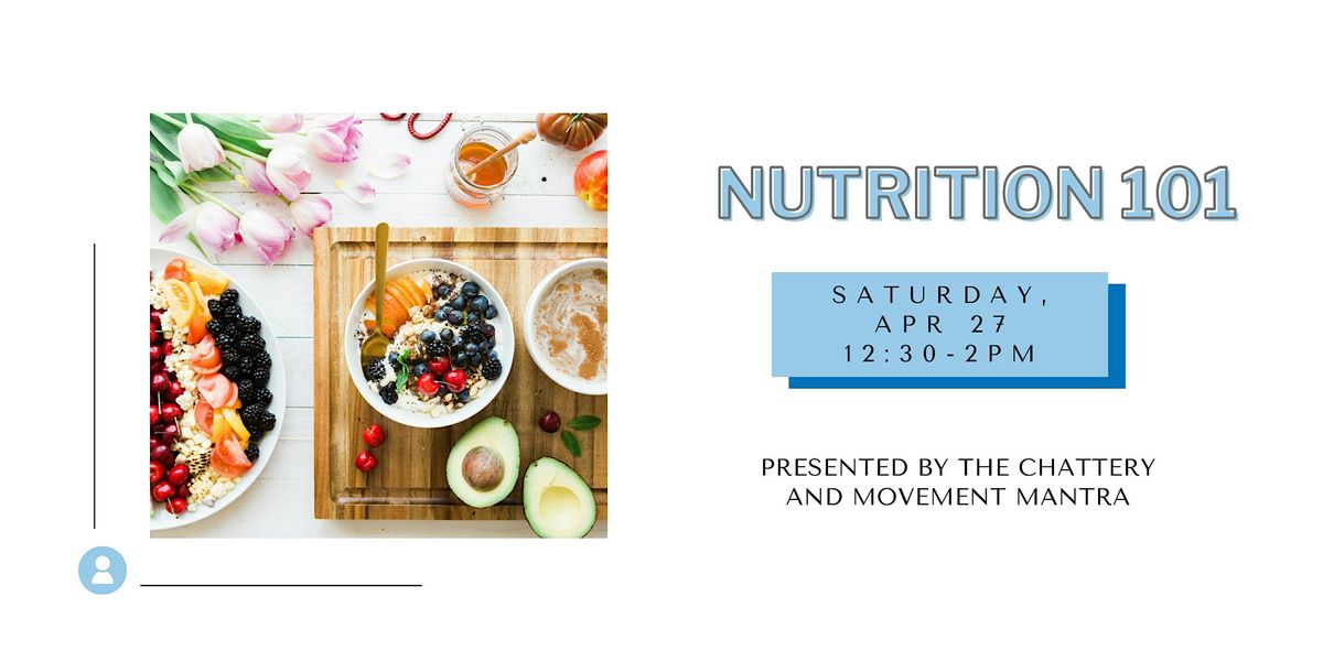 Nutrition 101 - IN-PERSON CLASS