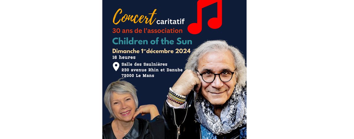 CHILDREN OF THE SUN :Concert caritatif  pour les 30 ans de l'association 