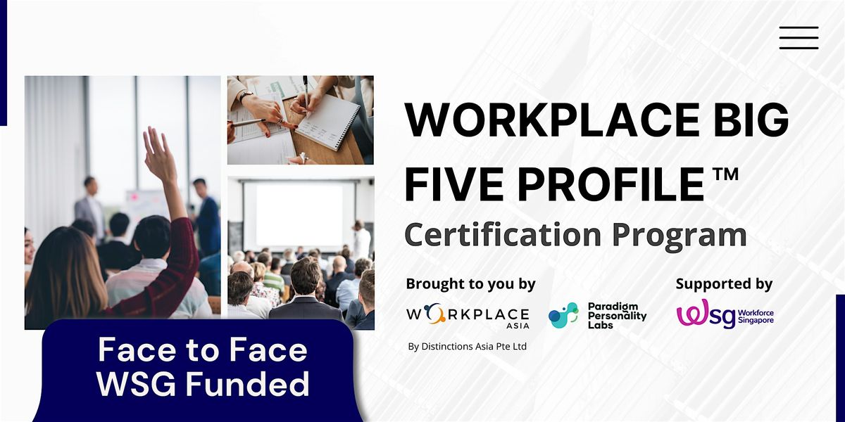 [15 & 16 Oct 2024] WorkPlace Big Five Profile Certification Program