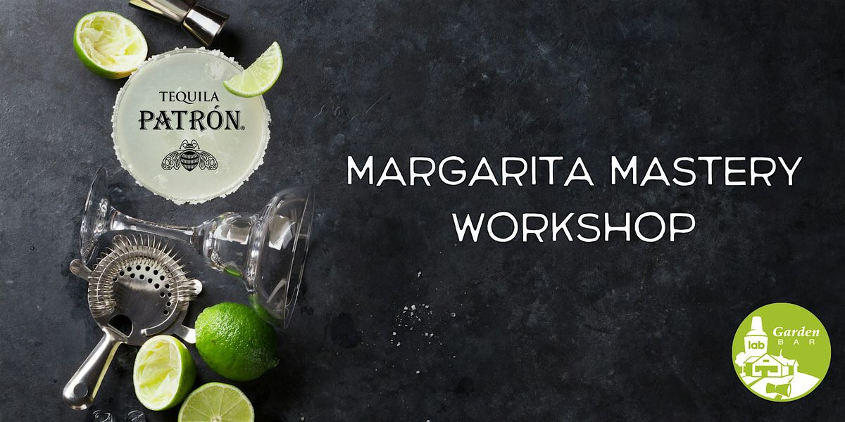 Margarita Mastery Workshop