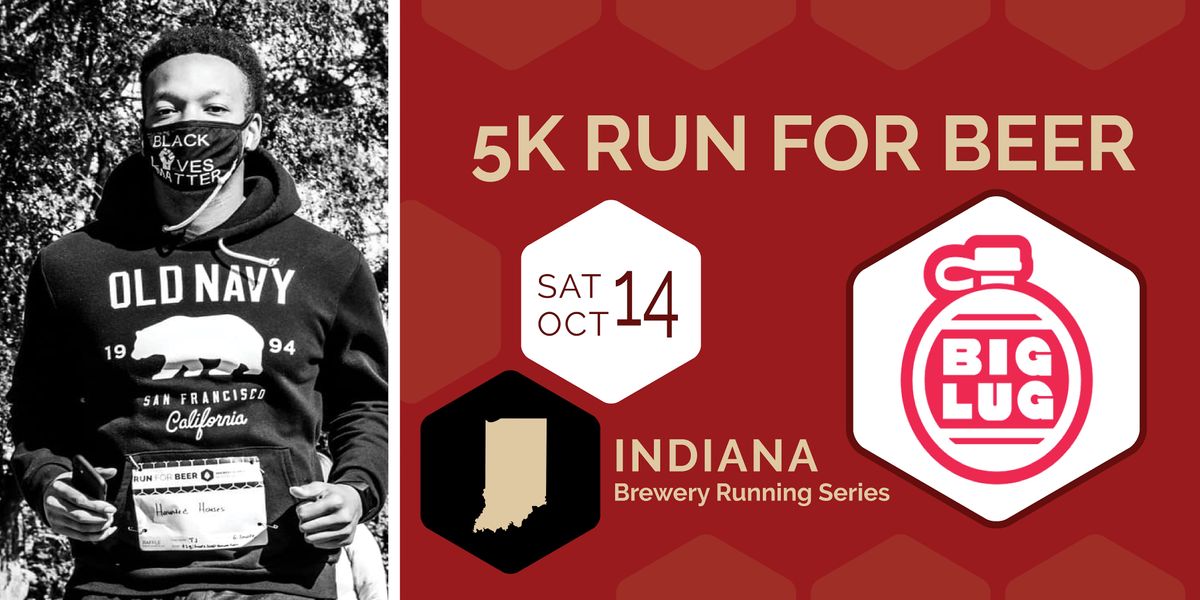 5k Beer Run x Big Lug 2023 IN Brewery Running Series, Big Lug Canteen, Indianapolis, 14
