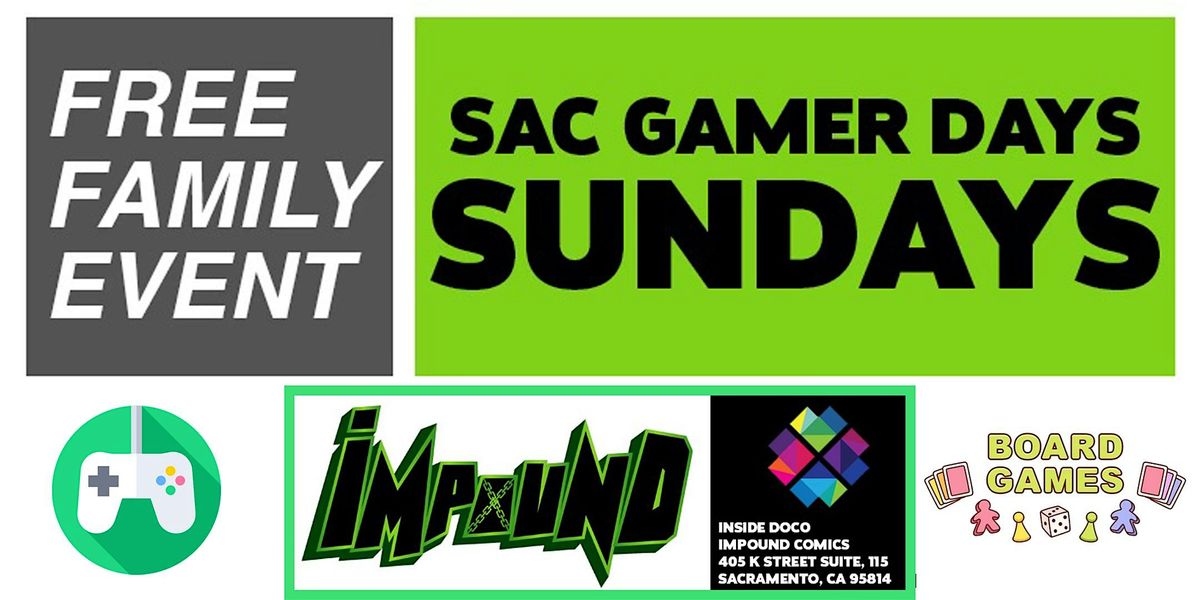 Sac Gamer Days (Table Top & Console Games)