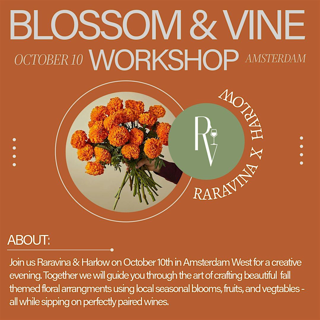 Blossom & Vine: A Flower Arranging Workshop with Wine