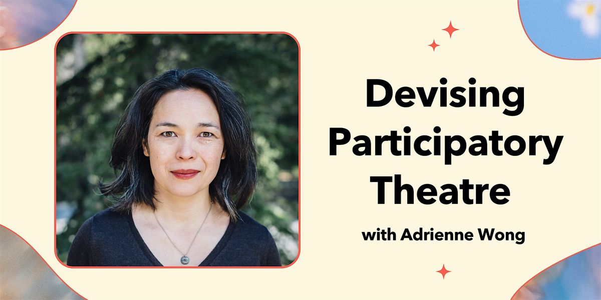 Workshop: Devising Participatory Theatre | Peek Fest 2024