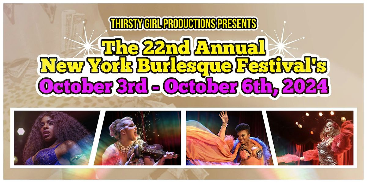 The 22nd Annual New York Burlesque Festival