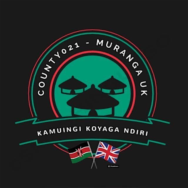 MUGITHI NIGHT  - Brought To You by COUNTY 021 MURANG'A UK