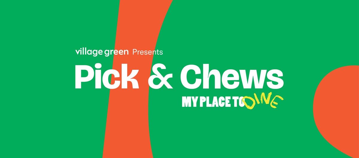 Pick & Chews - A Foodie Adventure