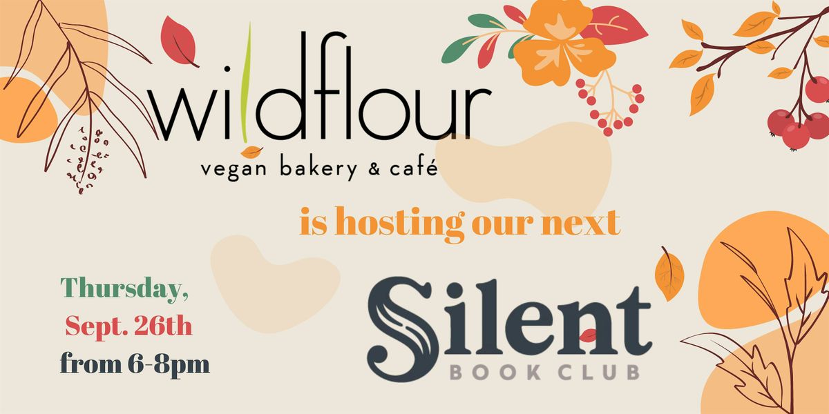 SILENT BOOK CLUB @ Wildflour