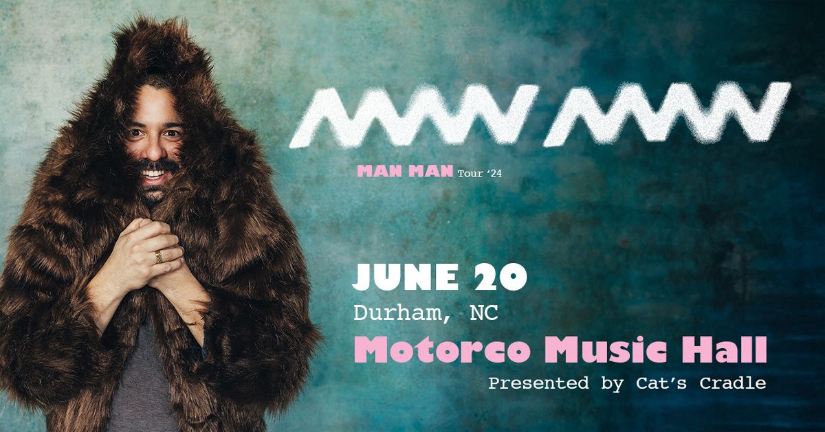 Cat's Cradle Presents MAN MAN at Motorco Music Hall