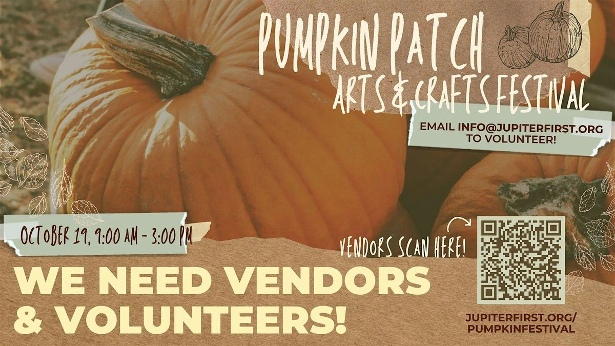 VENDORS WANTED: 4th Annual Pumpkin Patch Arts & Crafts Festival