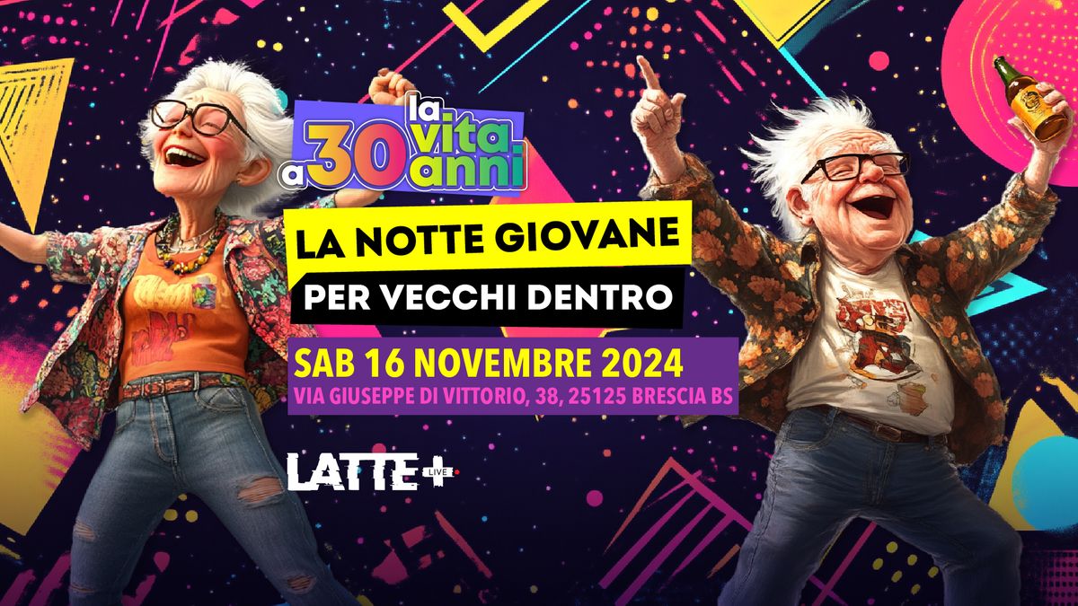 La Vita a 30 Anni in Tour 16.11 | Latte Pi\u00f9 @Brescia