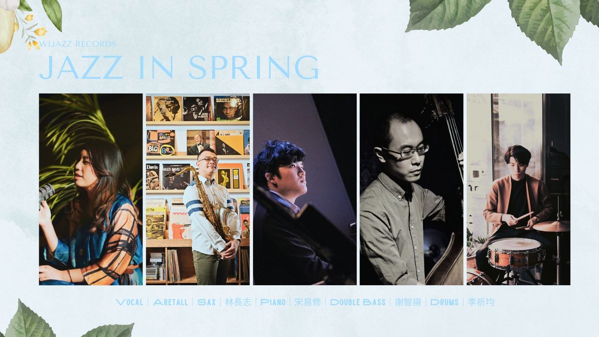 Jazz in Spring\u7235\u58eb\u6625\u65e5\uff1a\u6416\u64fa\u5728\u6625\u7d1b