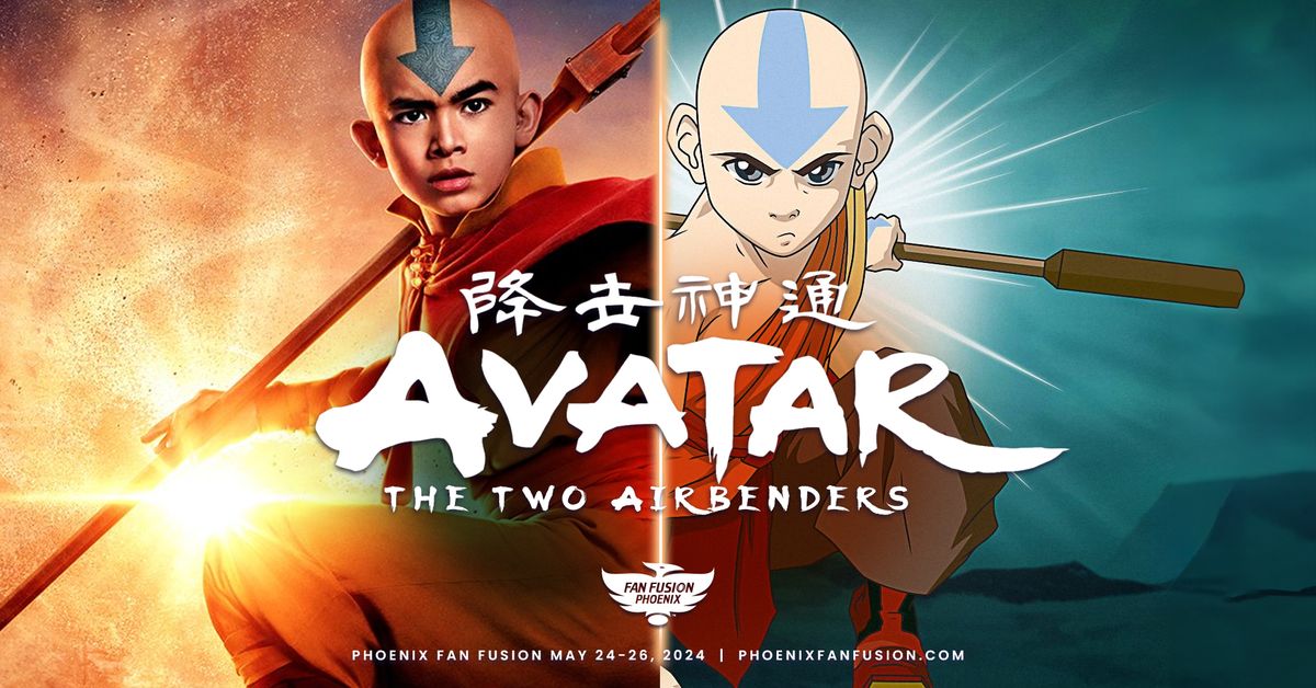 Avatar: The TWO Airbenders, Phoenix Fan Fusion, 24 May 2024