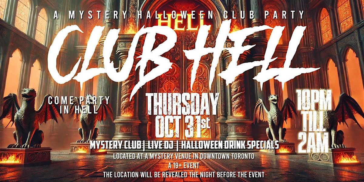 CLUB HELL: Toronto Halloween Event | Thursday, October 31st