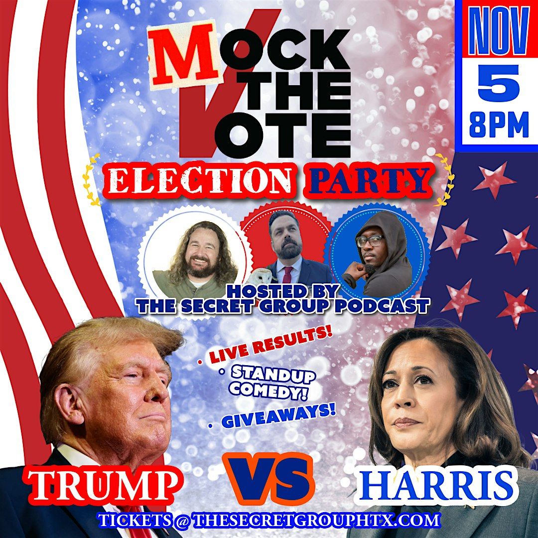 MOCK THE VOTE: ELECTION PARTY