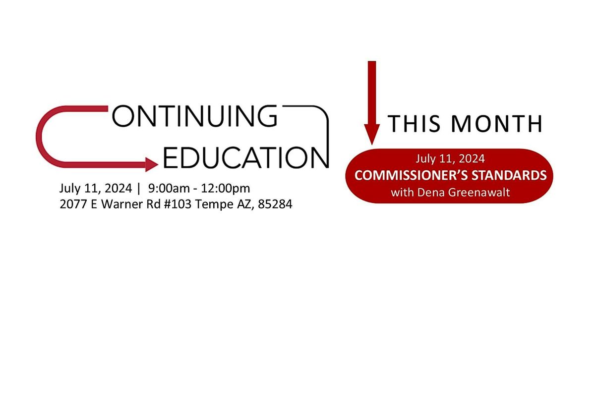 July CE Class in Tempe - Commissioner's Standards