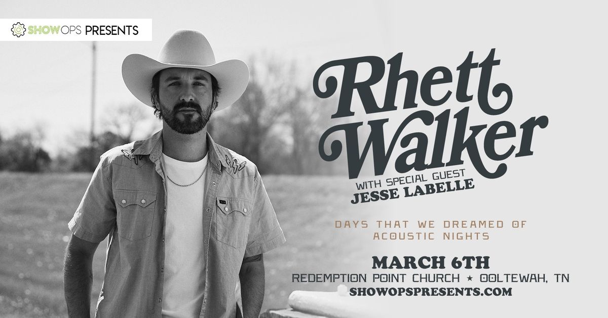 RHETT WALKER: Days That We Dreamed Of Tour | Ooltewah, TN