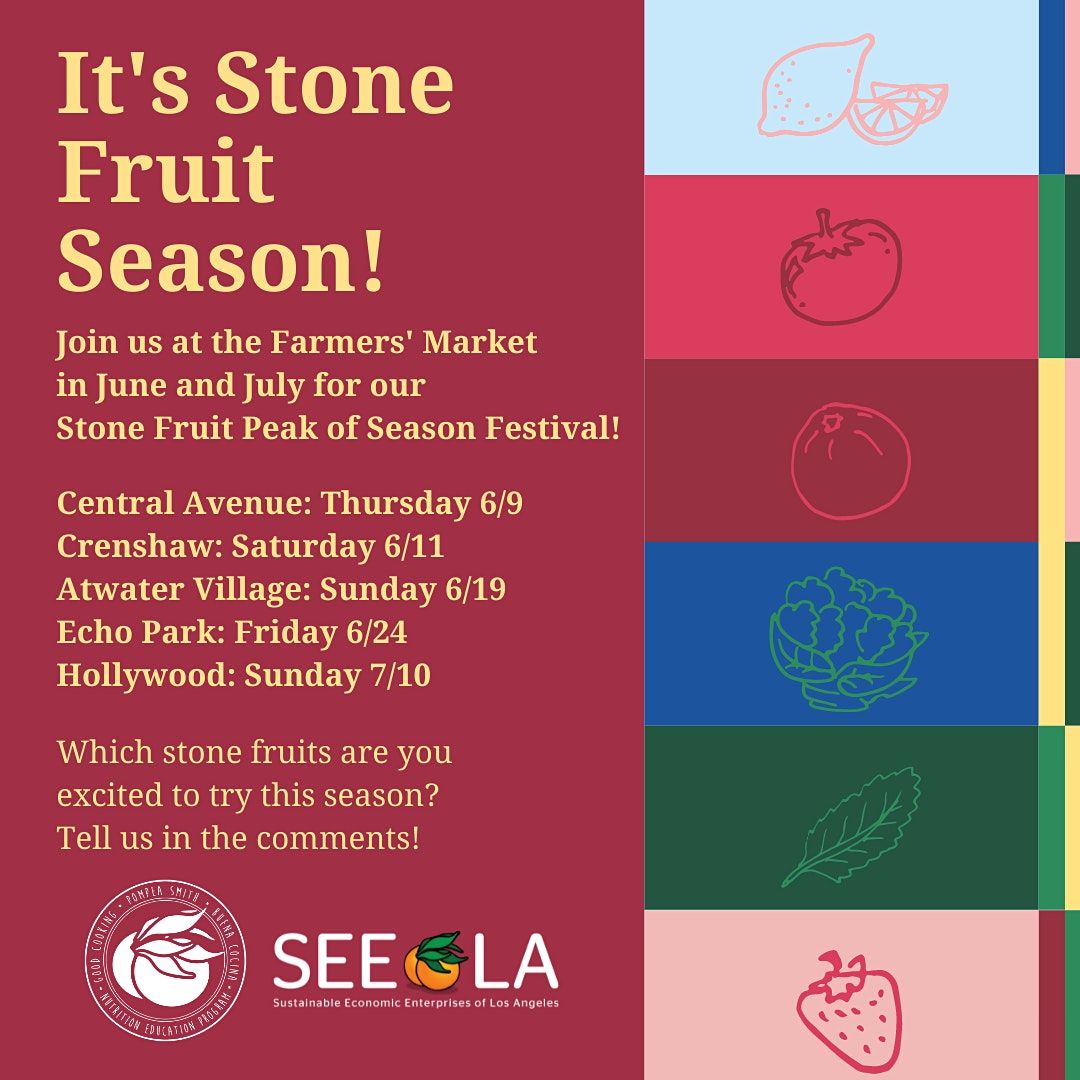 Stone Fruit Peak of Season Festival at Atwater Village Farmers' Market