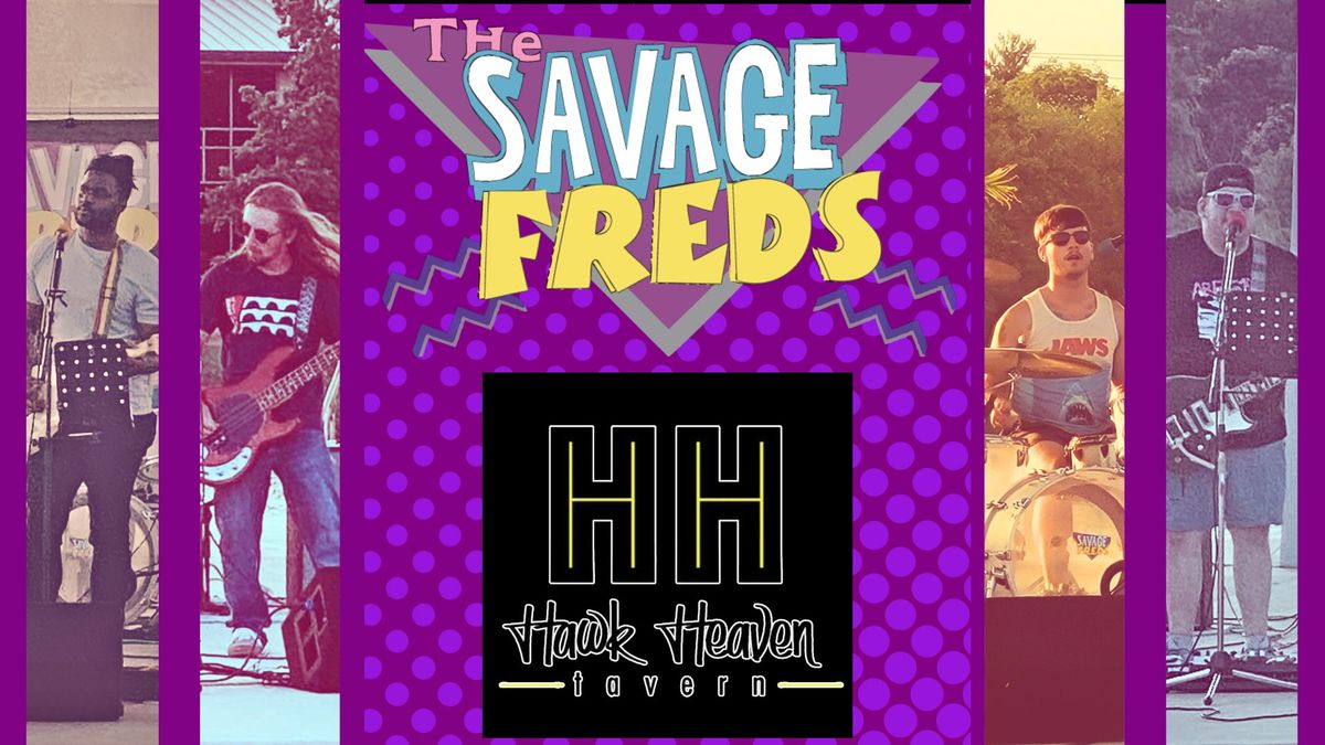 The Savage Freds at Hawk Heaven Tavern