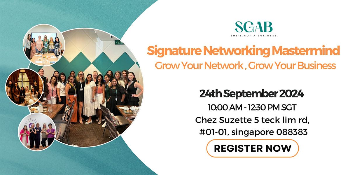 Signature Networking Mastermind: Grow Your Network, Grow Your Business