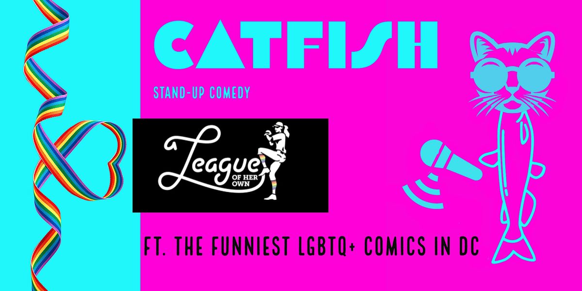 Catfish Stand-Up Comedy at a League of Her Own