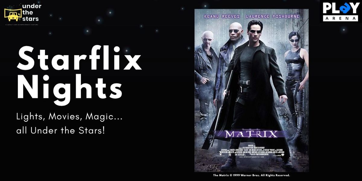 Starflix Nights: The Matrix