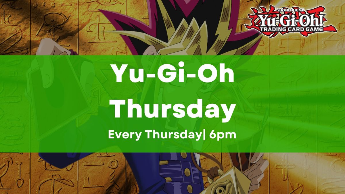 Yu-Gi-Oh Thursday