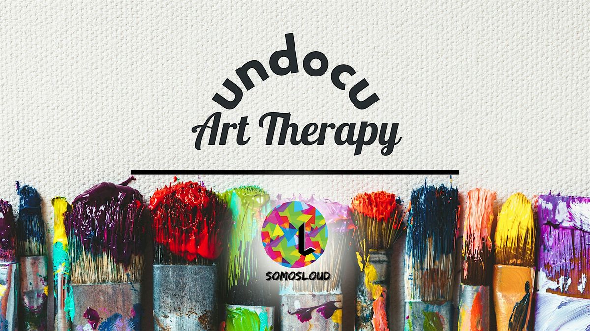 Undocu Art Therapy: Community Paint and Sip