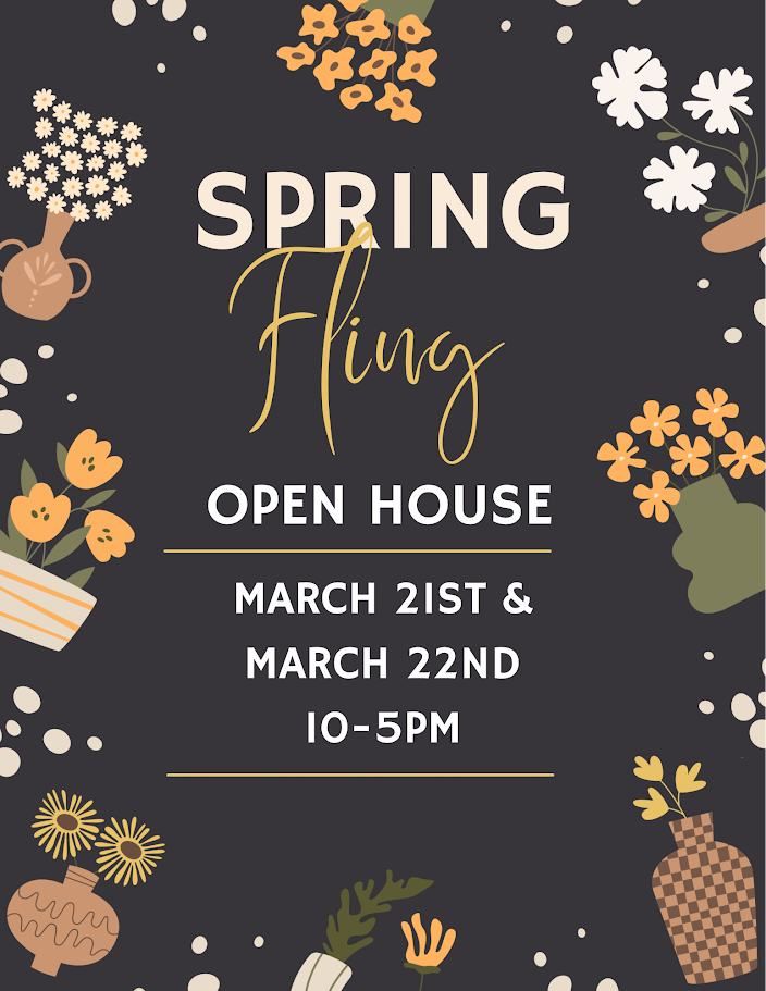 Spring Fling Open House!