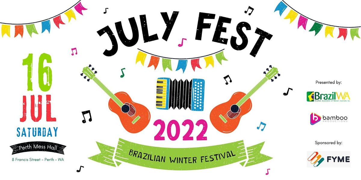 July Fest 2022 (Festa Junina Brazil WA)