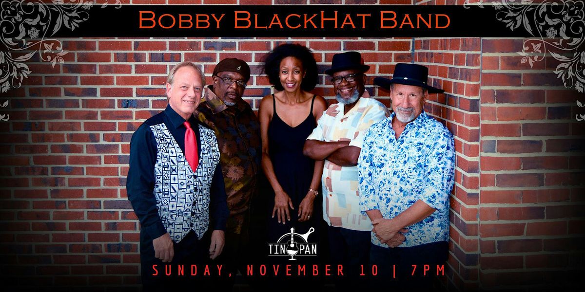 Bobby BlackHat Band