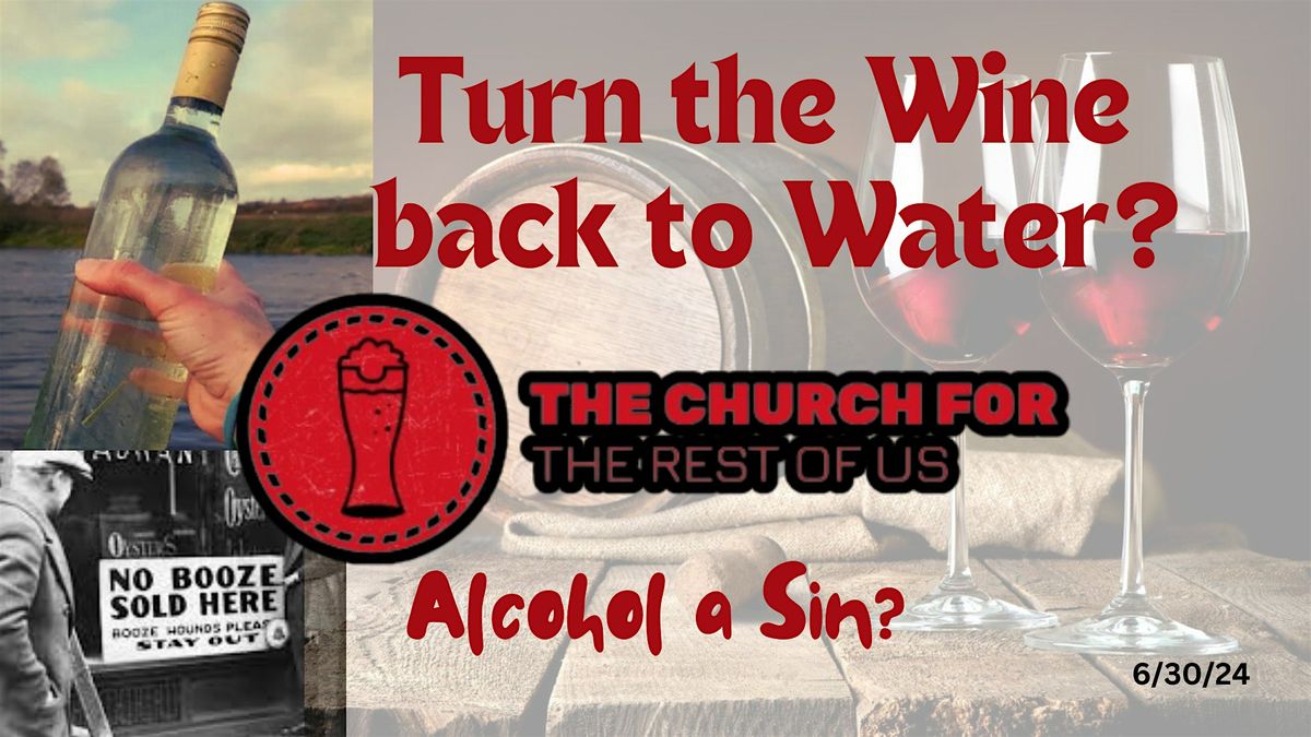 Turn the Wine back to Water?