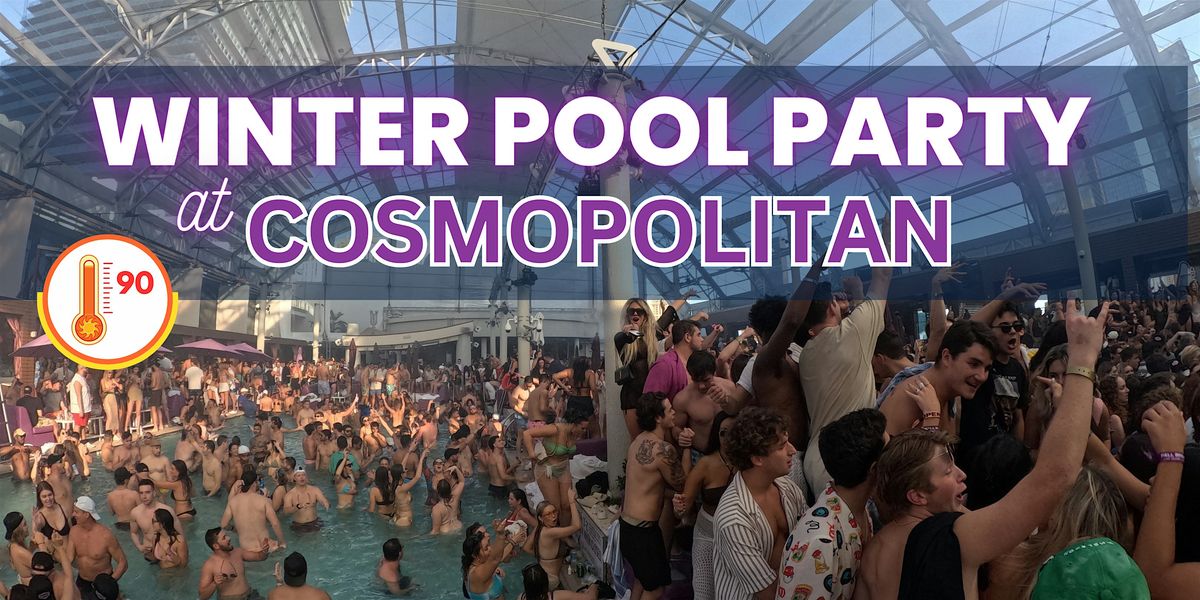 \u2705 Free Entry - Sundays Indoor Winter Pool Party - Dayclub at Cosmopolitan
